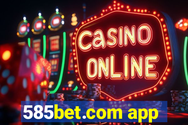 585bet.com app
